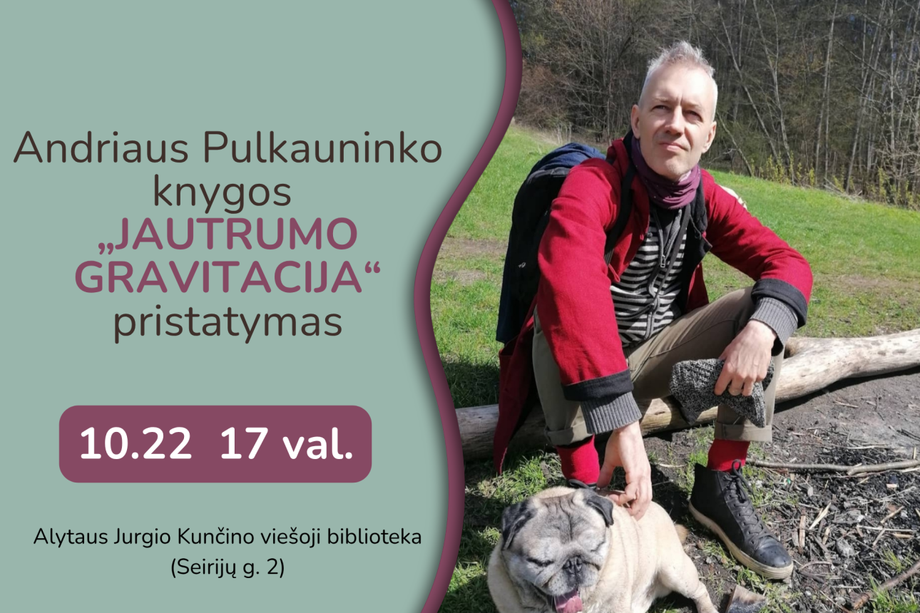 Andriaus Pulkauninko knygos „Jautrumo gravitacija“ pristatymas